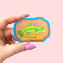 Load image into Gallery viewer, Big Mouth Bigger Ass Sticker | The Peach Fuzz (CA)