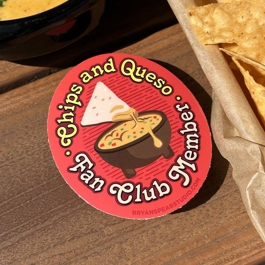 Chips & Queso Fan Club Sticker | Bryan Spear Studio (TX)