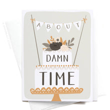 Load image into Gallery viewer, About Damn Time Wedding Cake Greeting Card | Onderkast (TX)
