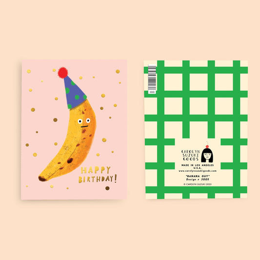 BANANA GUY - Birthday Card | Carolyn Suzuki (CA)