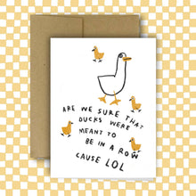 Load image into Gallery viewer, DUCKS IN A ROW Card | Rani Ban Co. (NY)