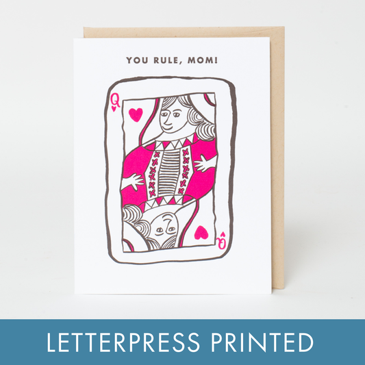 You Rule Mom Letterpress Greeting Card | Egg Press (OR)