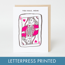 Load image into Gallery viewer, You Rule Mom Letterpress Greeting Card | Egg Press (OR)