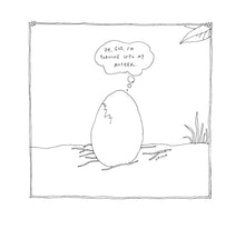 Load image into Gallery viewer, Egg Mother Letterpress Print | Liana Finck (NY)