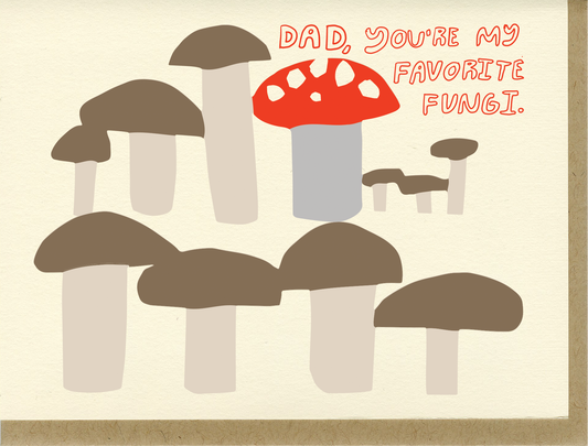 Dad Fungi Card | People I've Loved (CA)