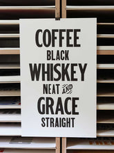 Load image into Gallery viewer, Coffee, Whiskey, Grace Letterpress Print | Old Try (WV)