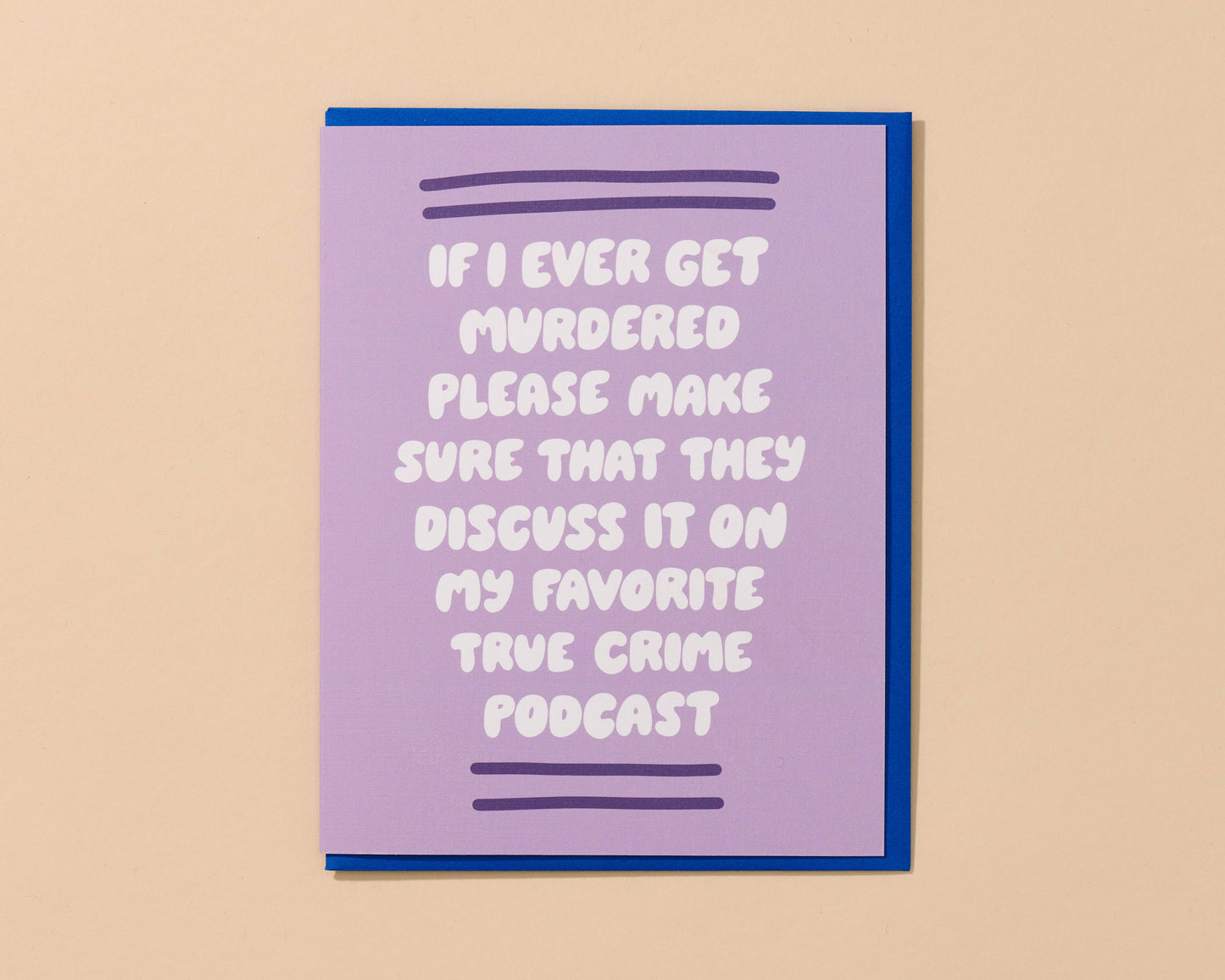 If I Ever Get Murdered True Crime Card | And Here We Are (OH)