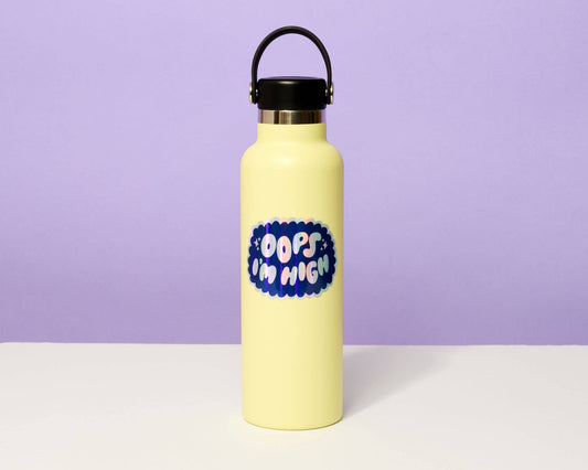 Oops I'm High Holographic Vinyl Sticker | And Here We Are (OH)
