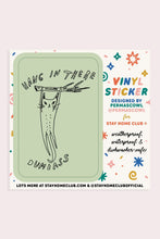 Load image into Gallery viewer, Hang In There Vinyl Sticker | Permascowl