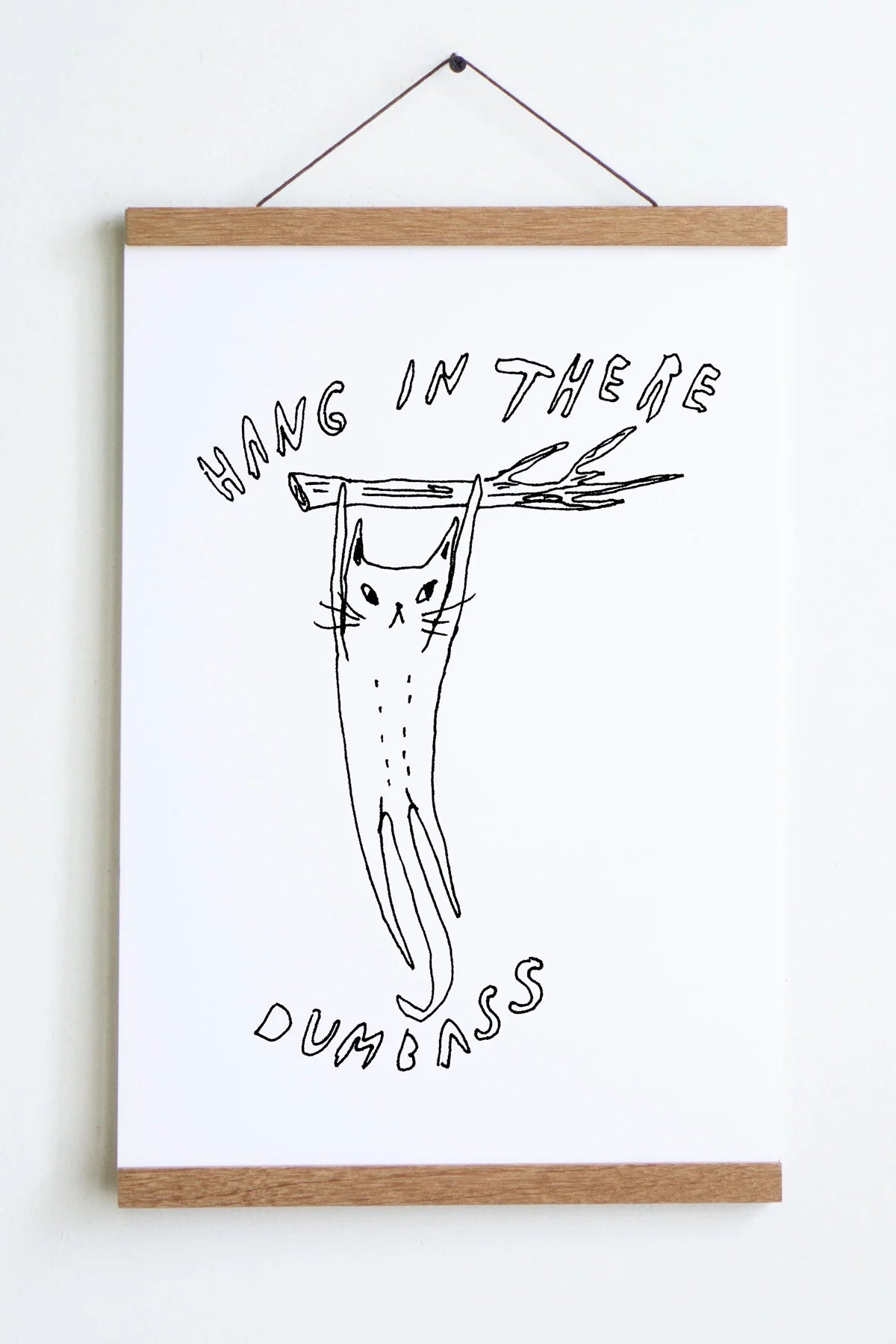 Hang In There Art Print | Permascowl