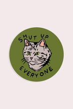 Load image into Gallery viewer, Shut Up Everyone Vinyl Sticker | Olivia Mew