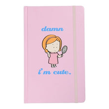 Load image into Gallery viewer, Damn I'm Cute Notebook | Angry Little Girls