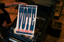 Load image into Gallery viewer, Vote Like You Mean It | Hatch Show Print (TN)