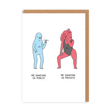Load image into Gallery viewer, Dancing in Public vs dancing in private | (UK)