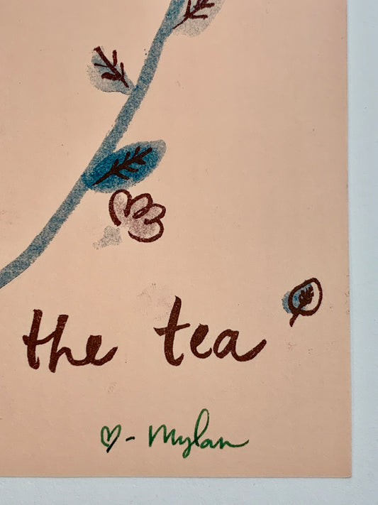 Here For The Tea | Mylan (TX)