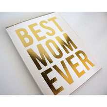 Load image into Gallery viewer, Best Mom Ever | Fugu Fugu (Ca)