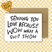 Load image into Gallery viewer, SHIT SHOW Greeting Card | Rani Ban Co (NY)
