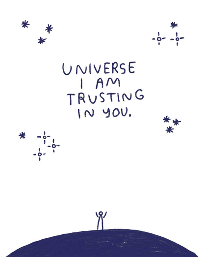 Universe I am Trusting in You | People I've Loved (CA)