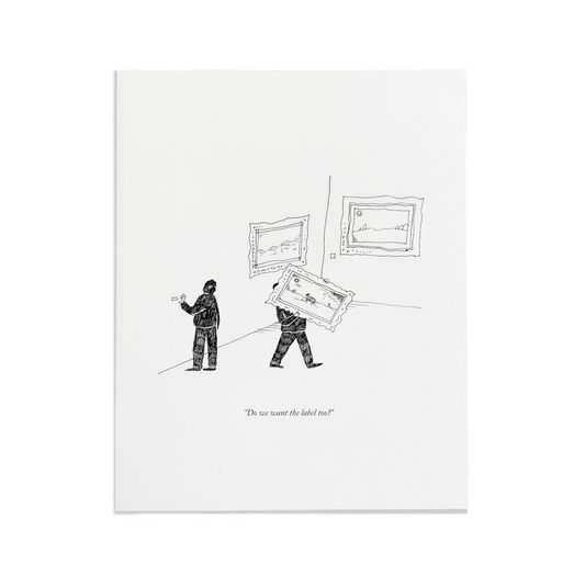 Do we want the label? Letterpress Print | Liana Finck (NY)