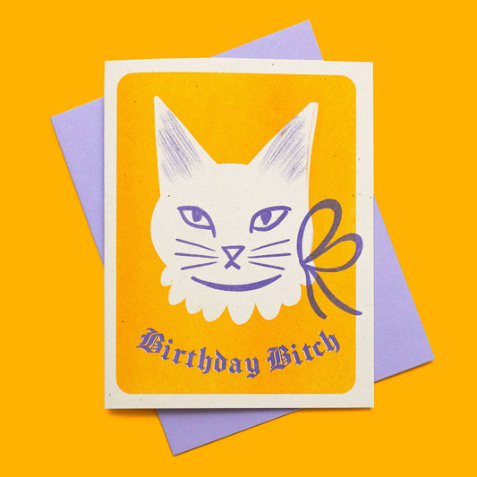 Birthday Bitch Cat Risograph Card | Bromstad Printing Co. (VA)