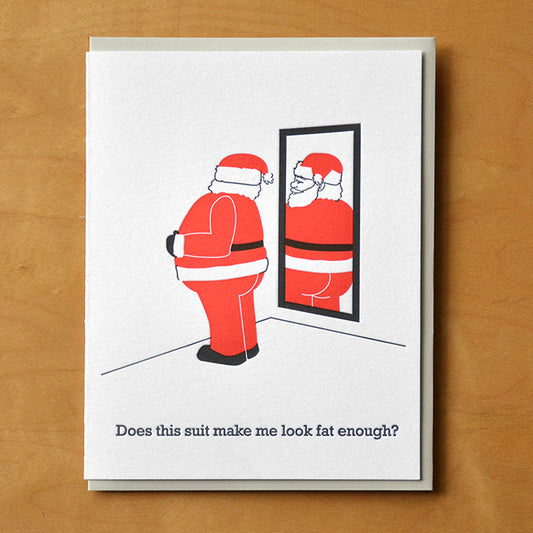 Santa Fat Enough Holiday Card | McBitterson's (IL)