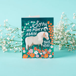 No Pony This Year Birthday Card | Bromstad Printing Co. (VA)