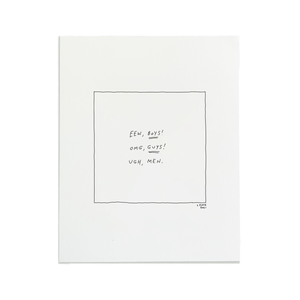 Ewww Boys Letterpress Print | Liana Finck (NY)