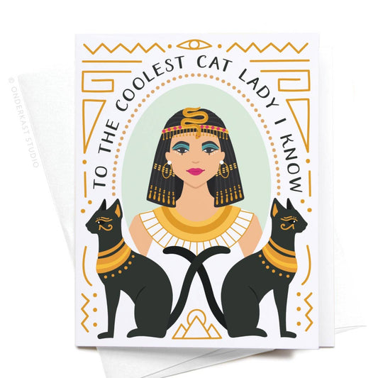 To the Coolest Cat Lady I Know - Cleopatra Card | Onderkast (TX)