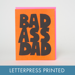 Bad Ass Dad Father’s Day Letterpress Card | Ashkahn (CA)