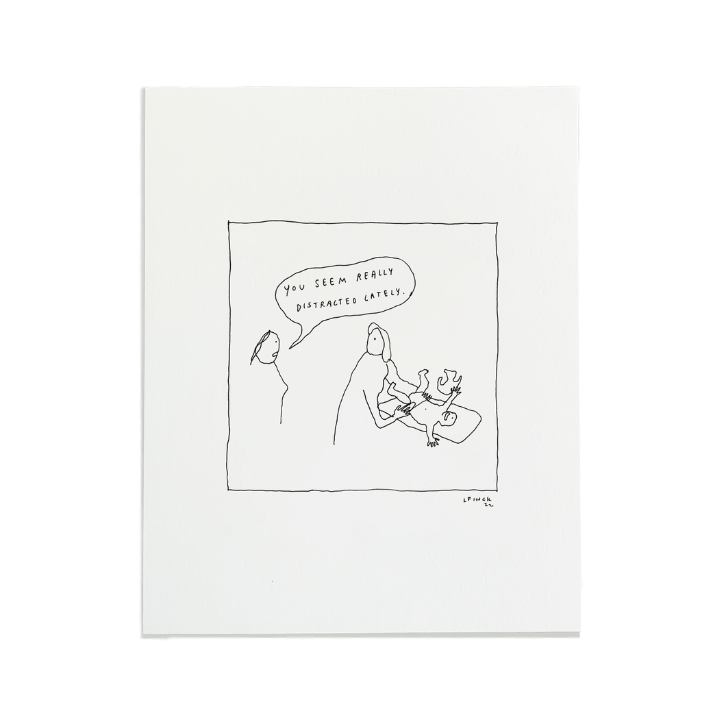 Distracted Letterpress Print | Liana Finck (NY)