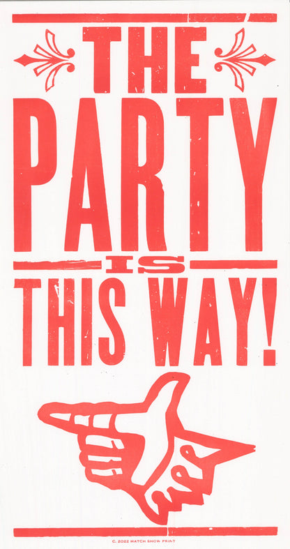 Party This Way Letterpress Print | Hatch Show Print (TN)