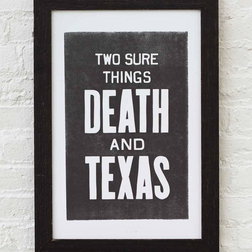 Death & Texas Letterpress Print | Old Try (WV)