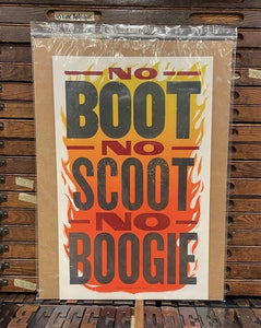 No Boot? No Scoot? No Boogie! Letterpress Print | Hatch Show Print (TN)