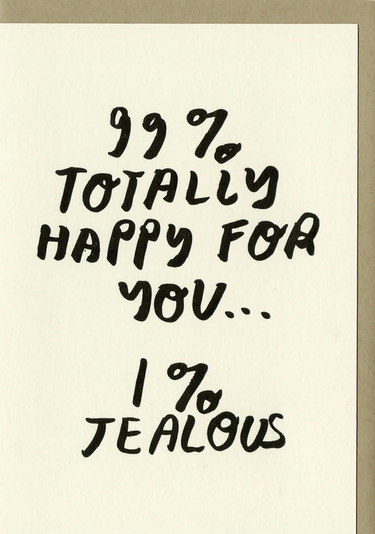 99% Happy For You | People I've Loved (CA)