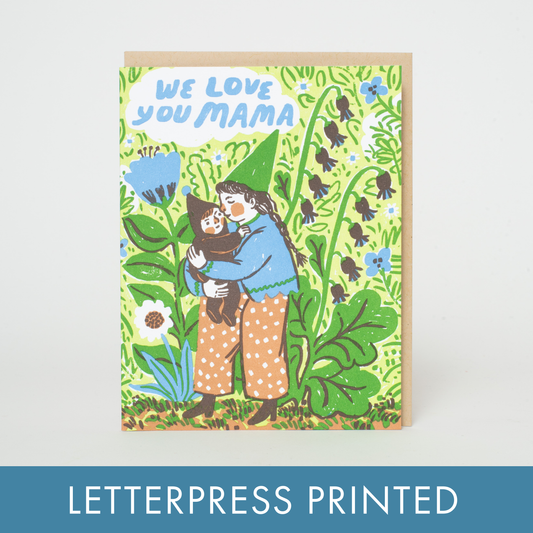 Gnome Mama Love Letterpress Card | Phoebe Wahl (WA)