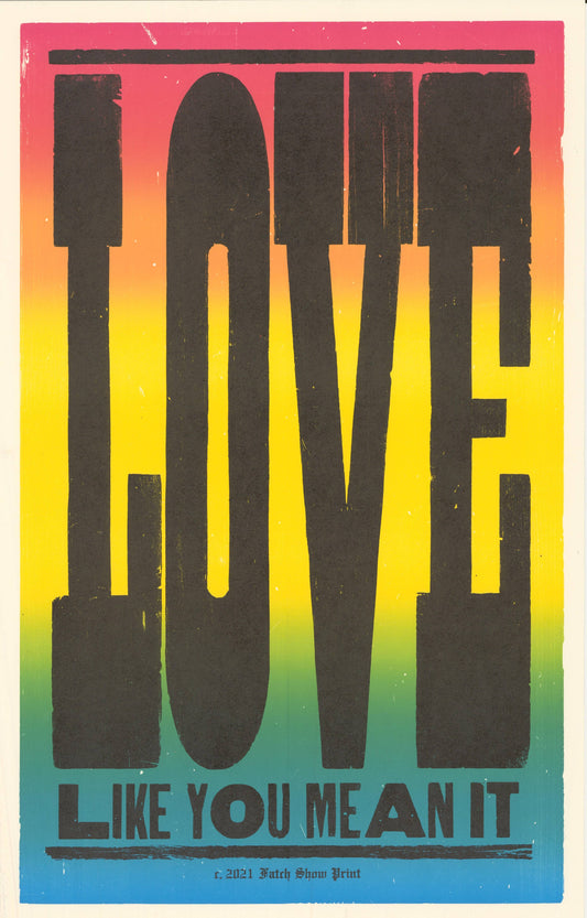 Love Like You Mean It! | Hatch Show Print (TN)