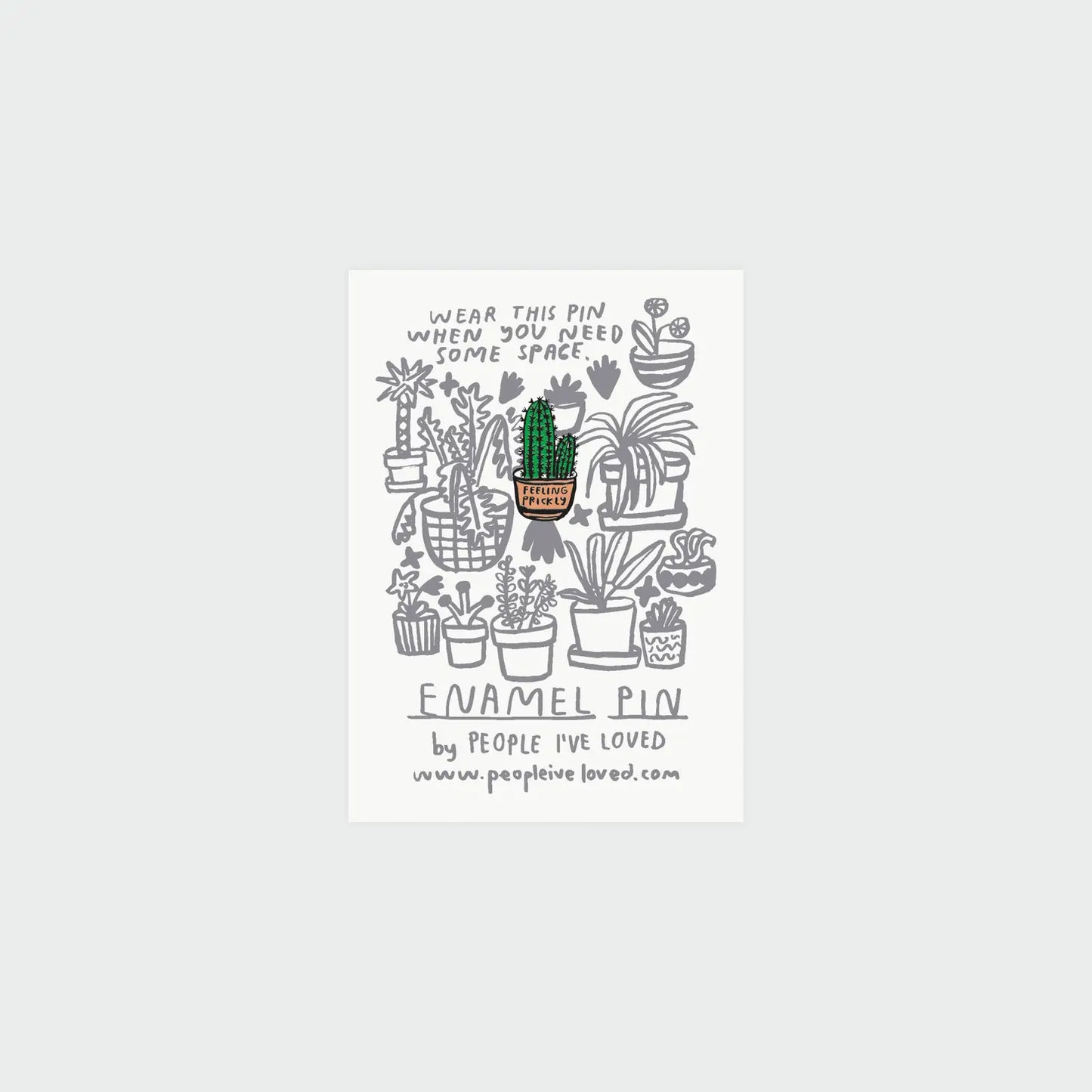 Feeling Prickly Pin | People I've Loved (CA)