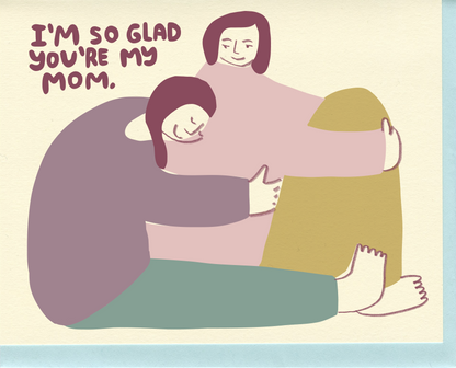 You're My Mom Card | People I've Loved (CA)