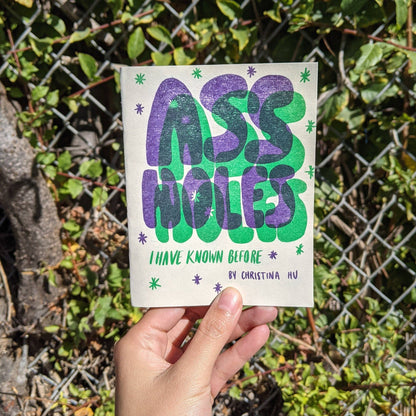 Assholes I Have Known Before Risograph Zine | Christina Hu (CA)