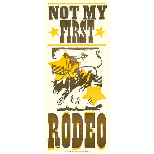 Not My First Rodeo Letterpress Print | Hatch Show Print (TN)