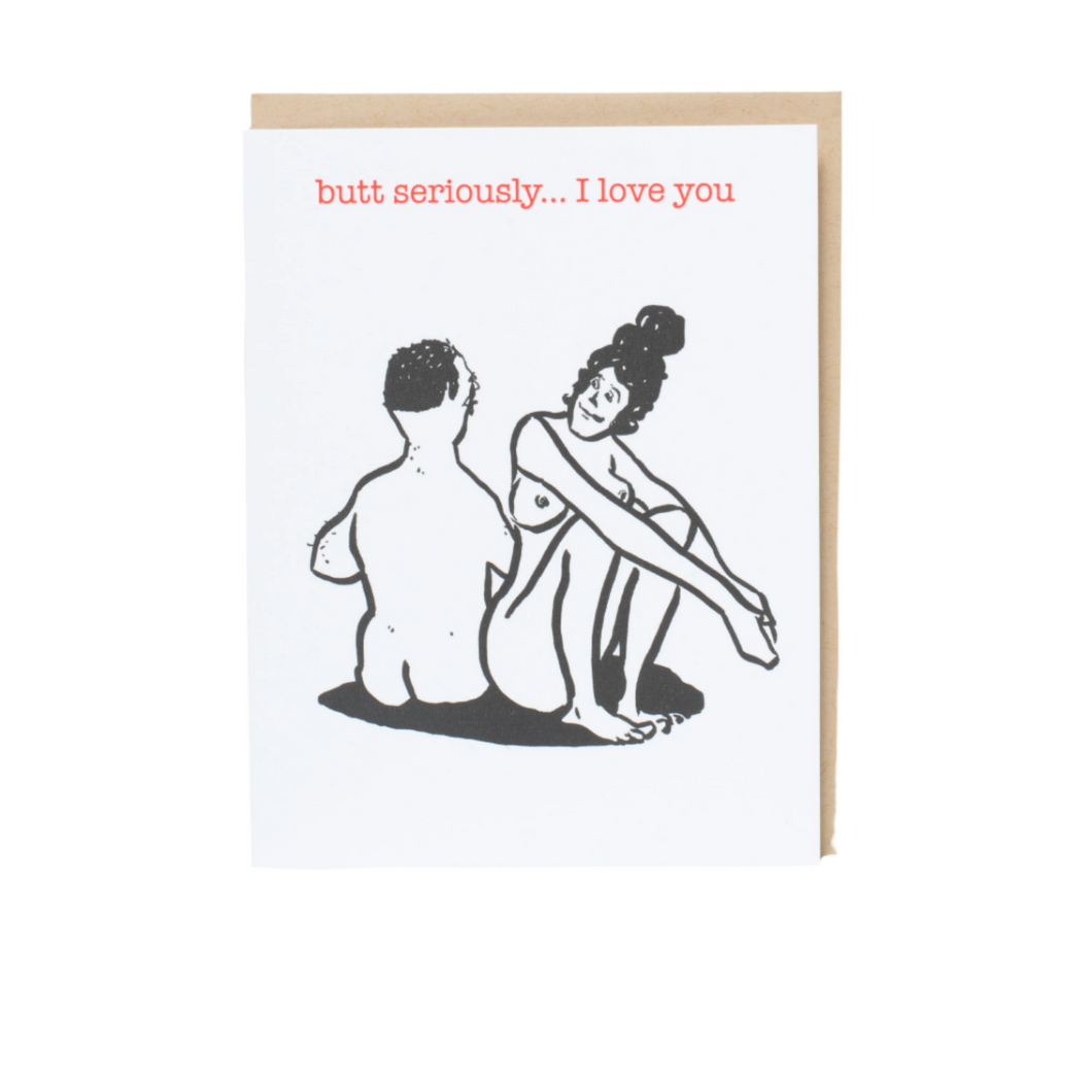 Butt I Love You Letterpress Card | Russ Pope