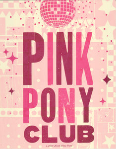 Pink Pony Club Letterpress Print | Hatch Show Print (TN)