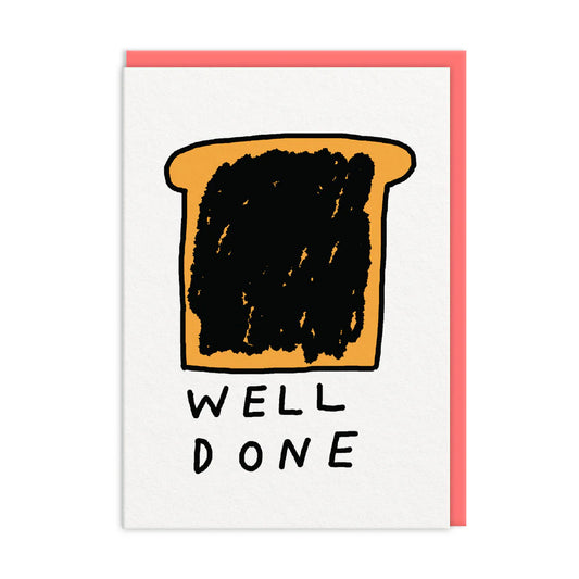 Burnt Toast Well Done Congratulations Card  | Constant Bagel Therapy (UK)