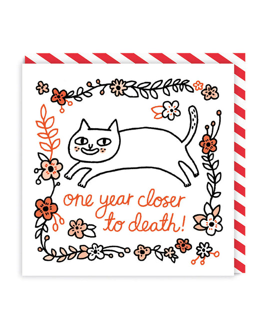 One Year Closer To Death Square Greeting Card | Gemma Correll (UK)
