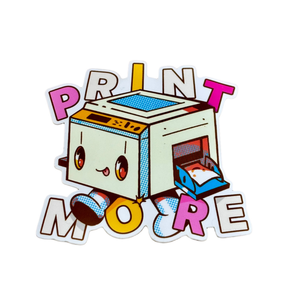 Print More Vinyl Sticker | Play Nice Press (TX)