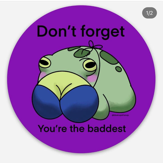 You're the Baddest Sticker | Madison Grijalva (DTX)