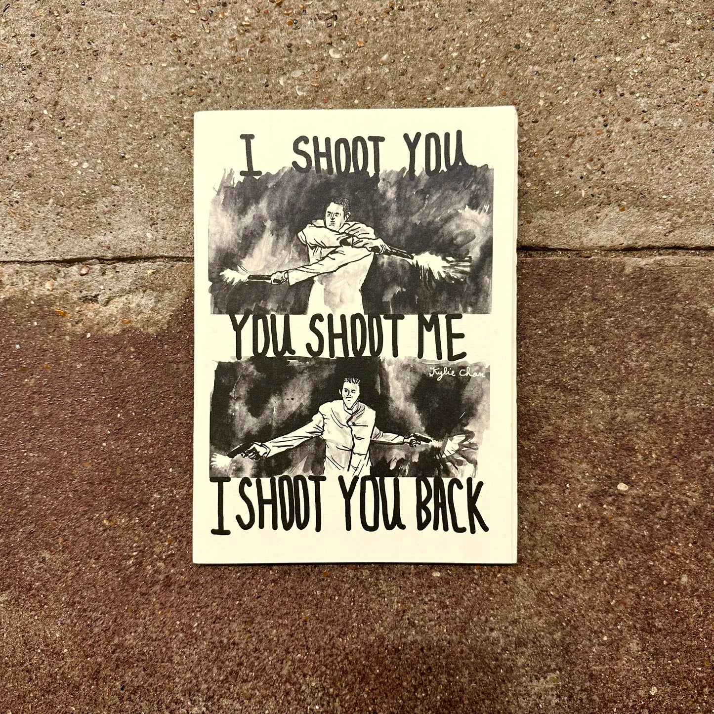 I Shoot You, You Shoot Me, I Shoot You Back Limited Edition Zine | Kylie Chan (HK)