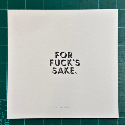 For Fuck’s Sake Typeset Letterpress Print | We Are 1976 (TX)
