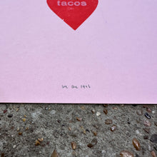 Load image into Gallery viewer, Pink Tacos Typeset Letterpress Print | We Are 1976 (TX)
