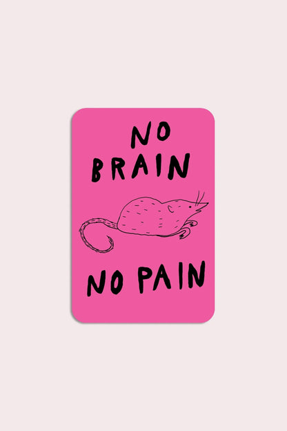No Brain No Pain Vinyl Sticker | Permascowl